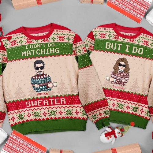 I-Dont-Do-Matching-Sweater-Personalized-Matching-Ugly-Sweaters_1_60f10b81-10a6-4ddc-96f8-c8abdaba1d44-1.jpg
